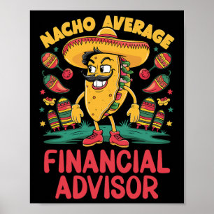 Poster Conseiller financier pas moyen Nacho Cinco De Mayo