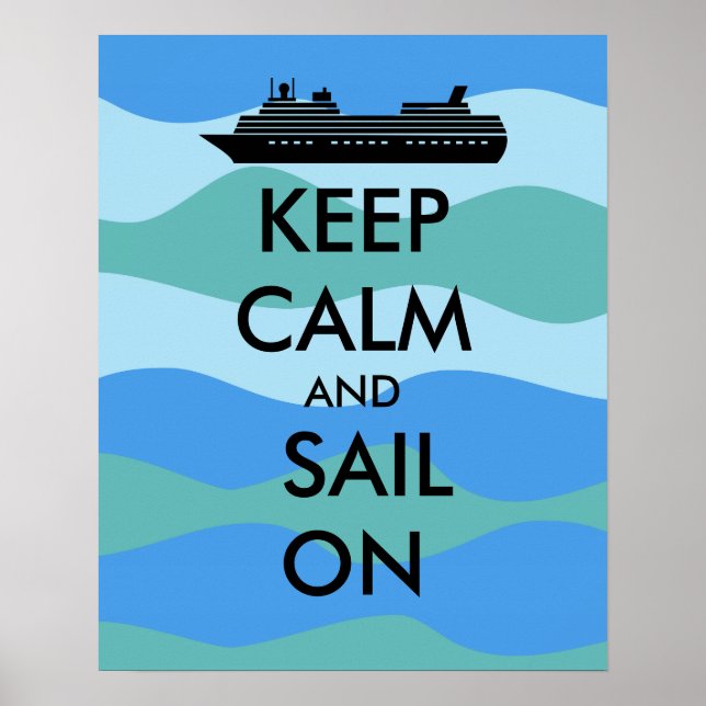 Poster Conserver calme et voile sur bateau de croisière s (Devant)