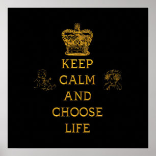 Poster Conserver le calme et choisir la vie