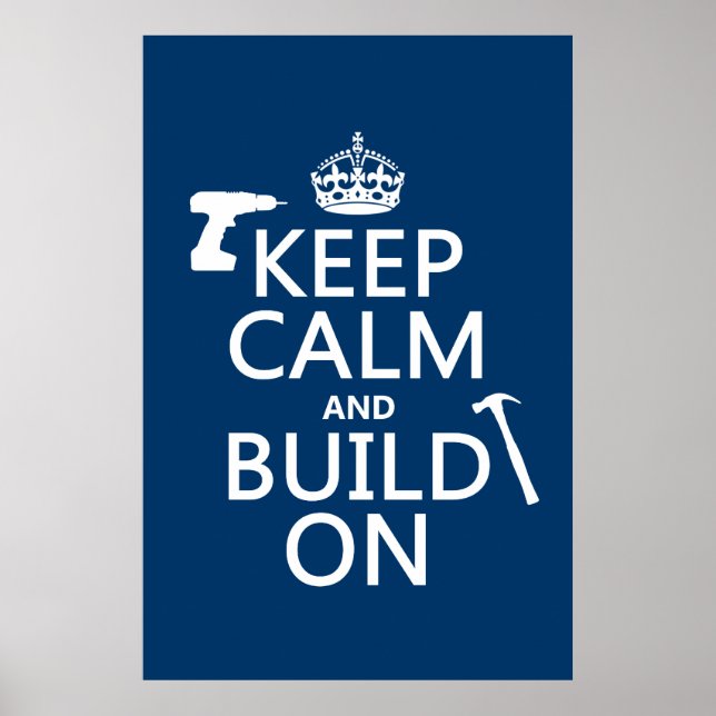 Poster Conserver le calme et construire sur (n'importe qu (Devant)