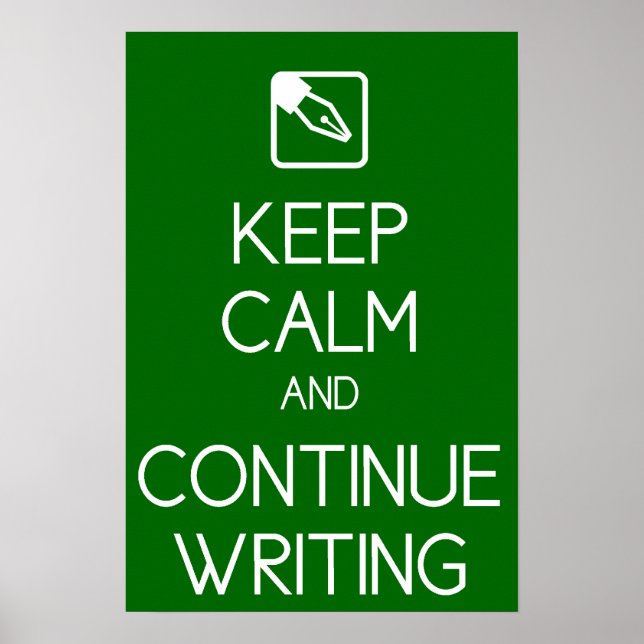 Poster Conserver le calme et continuer l'écriture (Devant)