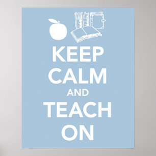 Poster Conserver le calme et enseigner sur l'impression o