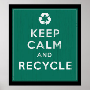 Poster Conserver le calme et le recyclage