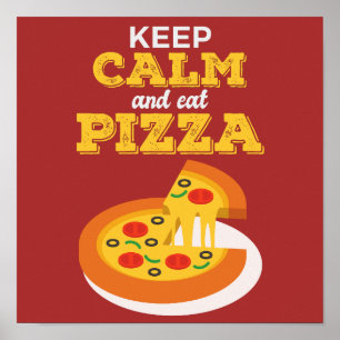 Poster Conserver le calme et manger de la pizza