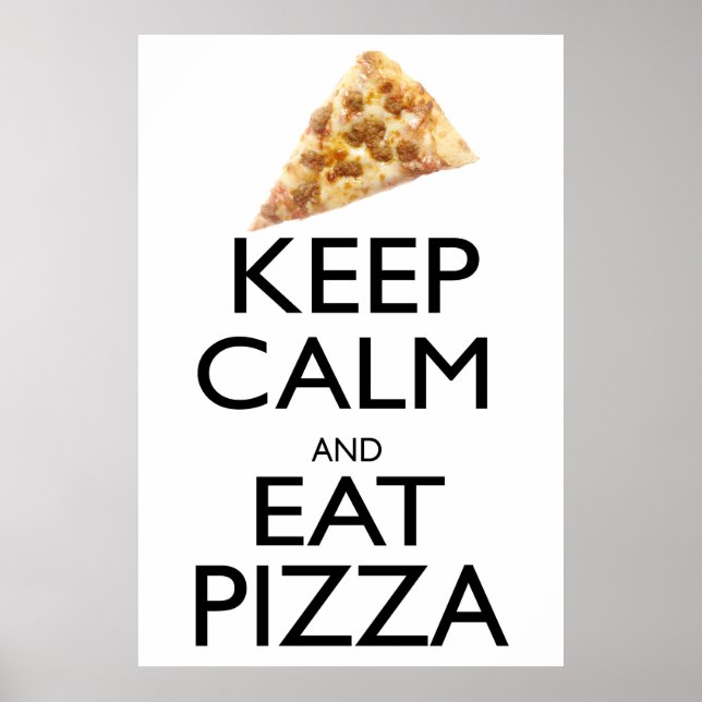 Poster Conserver le calme et manger de la pizza (Devant)