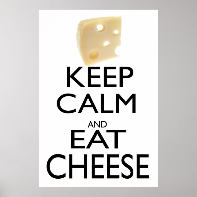 Poster Conserver le calme et manger le fromage (Devant)