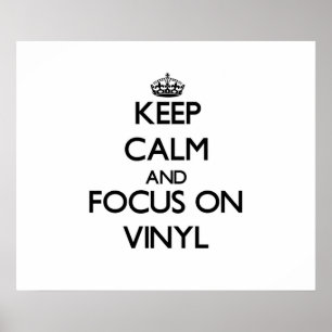 Poster Conserver le calme et se concentrer sur le Vinyl