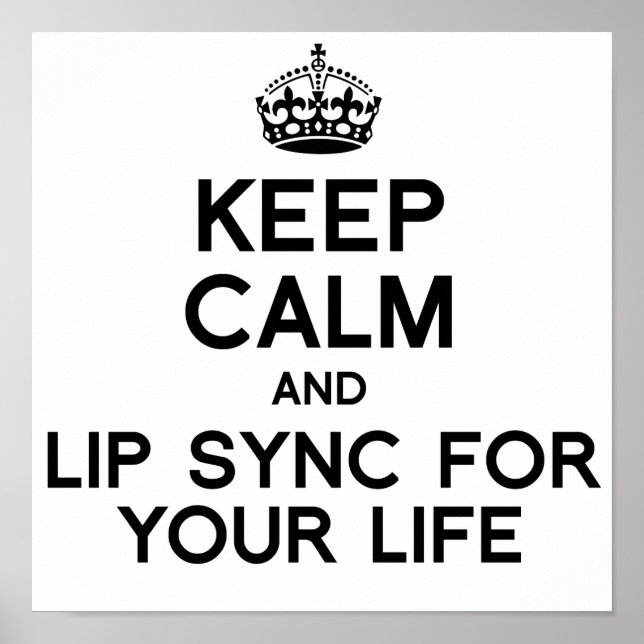 Poster CONSERVEZ CALME ET LIP SYNC POUR VOTRE LIFE.png (Devant)