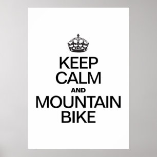 POSTER CONSERVEZ LE CALME ET LE VÉLO DE MONTAGNE