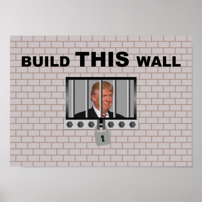 Poster Construire ce mur / Anti Trump, (Devant)