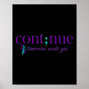 Poster Continuer Demain Besoin De Vous Suicide En Santé M