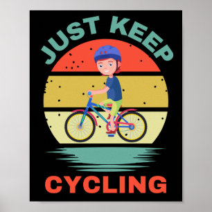 POSTER CONTINUEZ À FAIRE DU VÉLO
