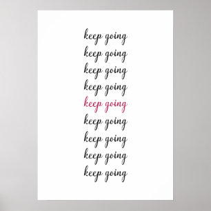 Poster Continuez à utiliser une citation inspirante