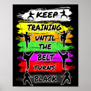 Poster Continuez l'entraînement jusqu'à ce que la ceintur
