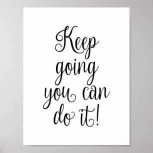 Poster Continuez, vous pouvez le faire ! Devis motivation