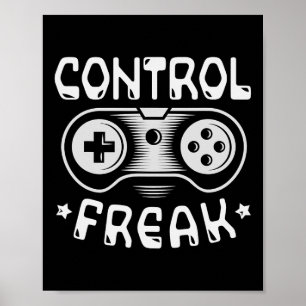 Poster Control Freak - Jeux Vidéos Drôle Joueur