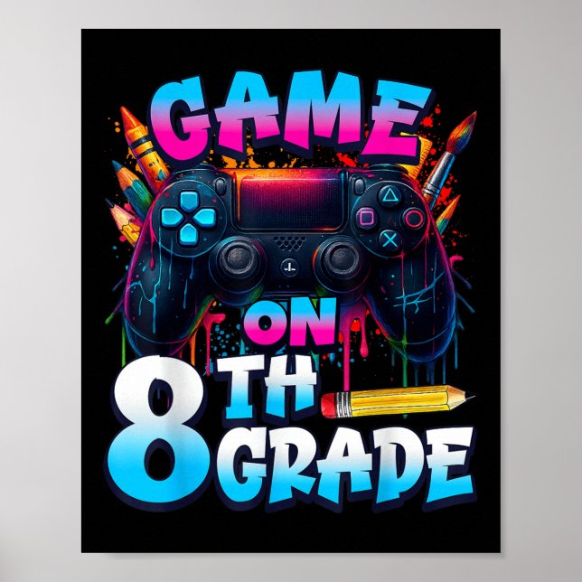 Poster Controller Game On 8th Grade First Day Of School B (Devant)