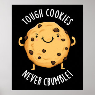 Poster Cookies durs ne jamais s'effondrer Funny Food Pun 
