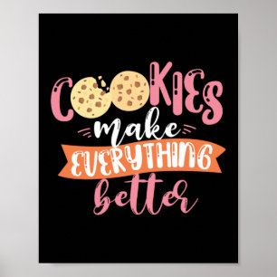 Poster Cookies Rendre Tout Meilleur Baker Baking Cookie