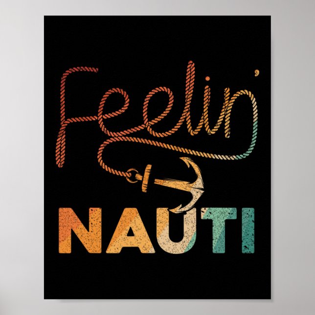 Poster Cool Boating For Men Women Feeling Nauti Boat Capt (Devant)