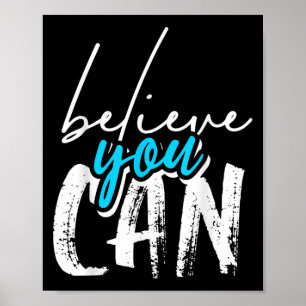 Poster Cool Croyez Que Vous Pouvez, Citations Graphiques