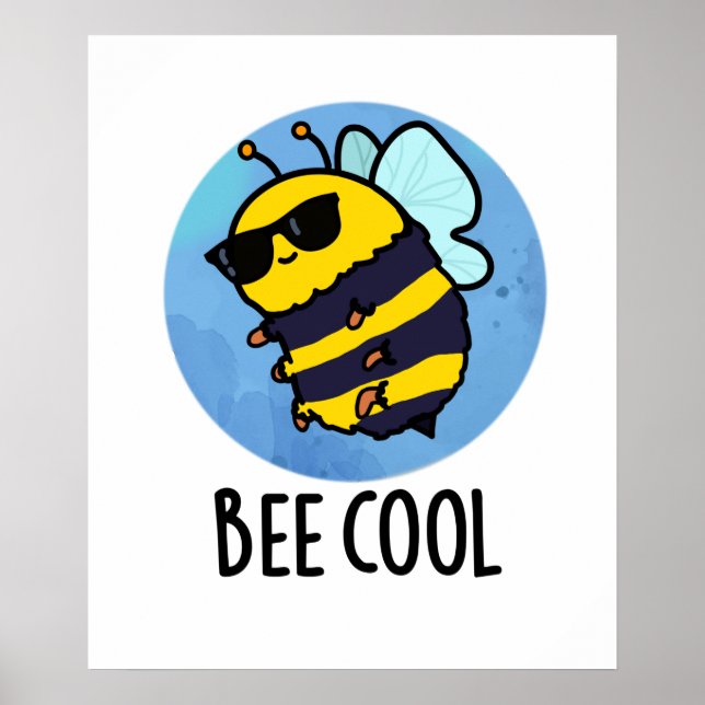 Poster Cool d'abeilles drôle Insecte Bee Pun (Devant)