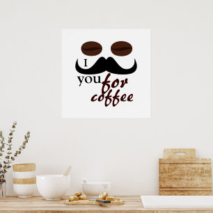 Poster Cool je vous moustache pour un café