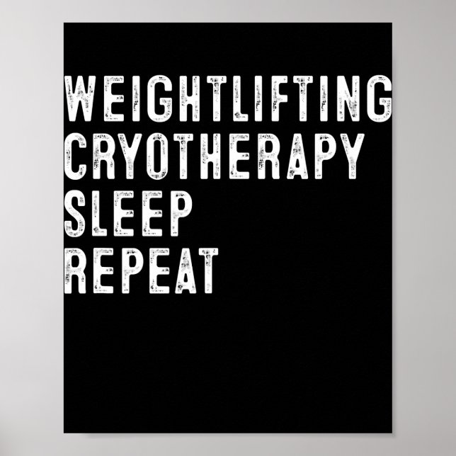 Poster Cool Poids Cryotherapy Dormir Répéter Drôle (Devant)