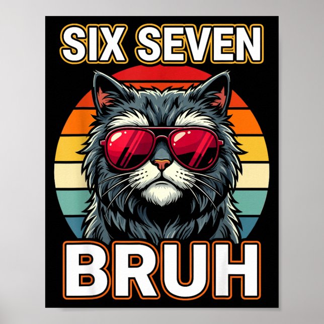 Poster Cool Retro Six Seven Bruh Cat Sungles Meme 67  (Devant)