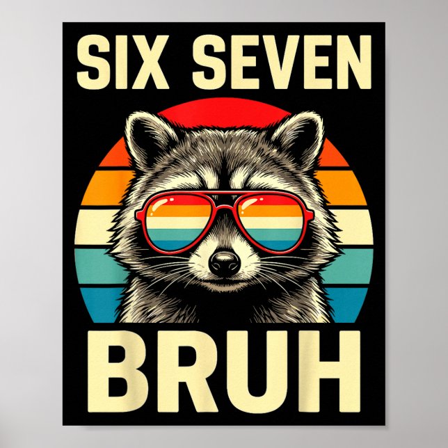 Poster Cool Retro Six Seven Bruh Raccoon Sungles Meme 67  (Devant)