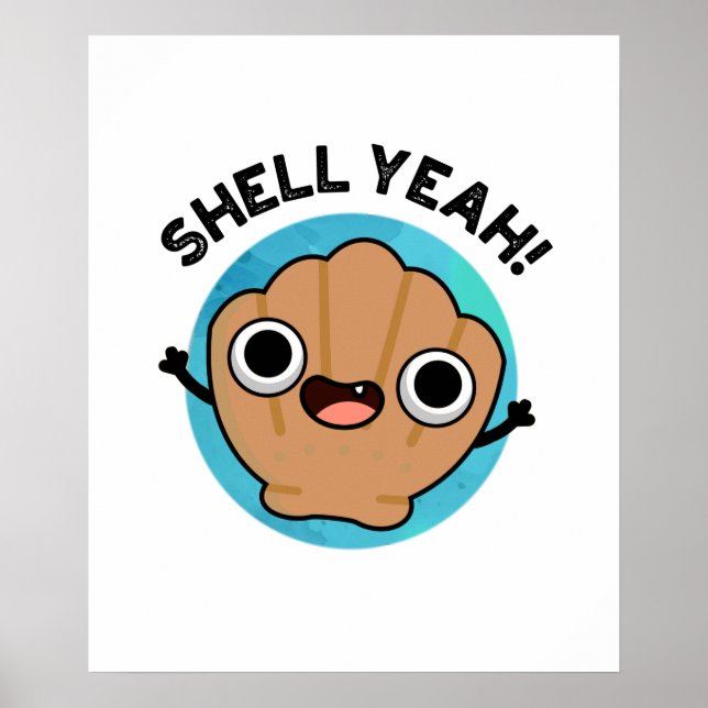 Poster Coquille Ouais Funny Seashell Pun (Devant)