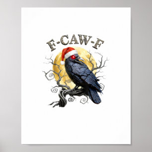 Poster Corbeau drôle F-Caw-F oiseau gothique chapeau de N