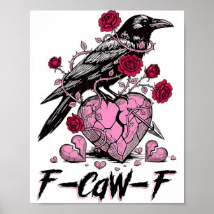 Poster Corbeau drôle F-caw-f Saint Valentin Oiseau noir F