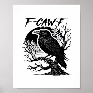 Poster Corbeau F-Caw-F Humour Gothique Drôle