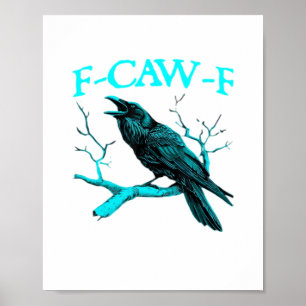 Poster Corbeau F-Caw-F Oiseau Drôle Design Rétro Créatif