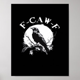 Poster Corbeau F-Caw-F Oiseau Drôle Esthétique Décontract