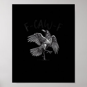 Poster Corbeau, F-Caw-F Oiseau Drôle Graphique Rétro