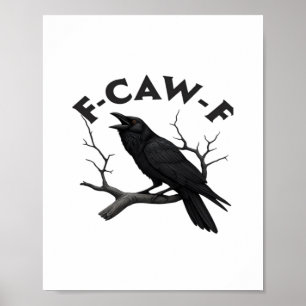 Poster Corbeau gothique humour F-Caw-F essentiel créatif