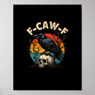 Poster Corbeau Vintage F-Caw-F Oiseau Humour Mème Drôle