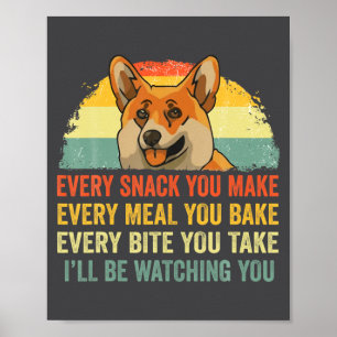 Poster Corgi Chaque Collation Que Vous Ferez Je Serai Le