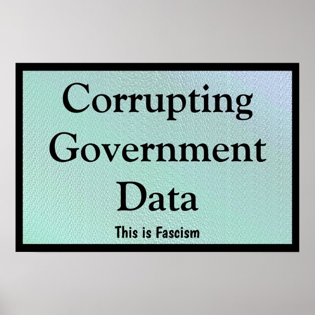Poster Corrupting Government Data (Devant)