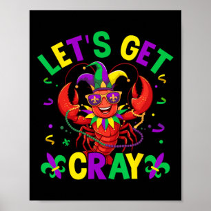 Poster Costume Amusant Crawfish Obtient Cray Cray Mardi G