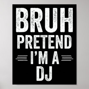 Poster Costume Dj Halloween Bruh Faire semblant d'être un
