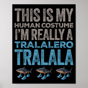 Poster Costume Humain Tralalero Tralala Drôle d'Halloween