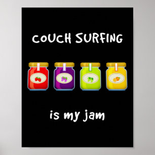 Poster Couch Surfing Est Mon Passe-temps Préféré Jam Drôl