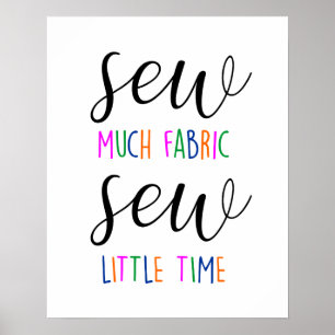 Poster Coudre Beaucoup De Tissu Coudre Peu De Temps Coudr