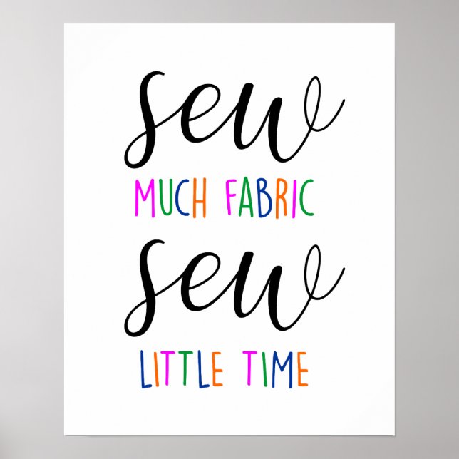 Poster Coudre Beaucoup De Tissu Coudre Peu De Temps Coudr (Devant)