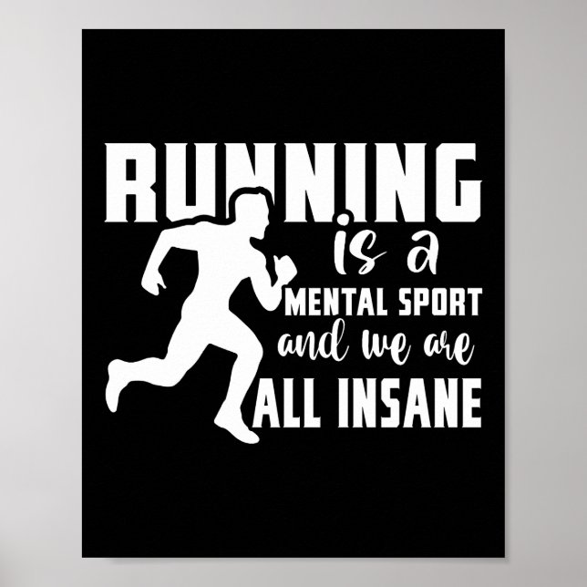 Poster Courir Est Un Sport Mental Et Nous Sommes Tous Din (Devant)