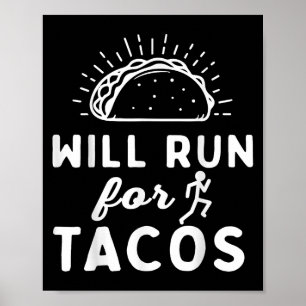 Poster Courra Pour Des Tacos - Motivation Fitness Vie 