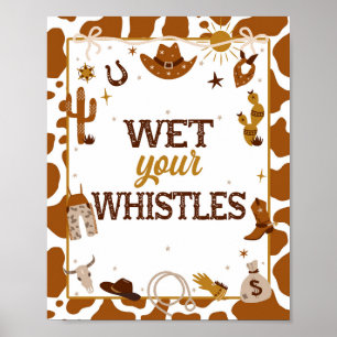 Poster Cowboy Western Wet Your Whistler Signal